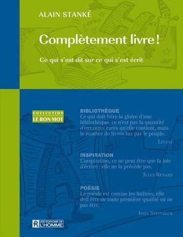 Complètement livre ! : ce qui s'est dit sur ce qui s'est écrit