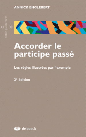 Accorder le participe passé : les règles illustrées par l'exemple