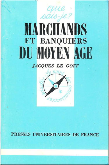 Marchands Et Banquiers Du Moyen Age. 8eme Edition