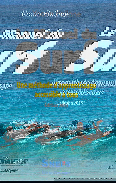 Le manuel du surf : une méthode d'apprentissage accessible à tous : guide pratique