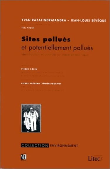 Sites pollués et potentiellement pollués : identification et contrôle juridique et technique