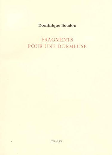 Fragments pour une dormeuse