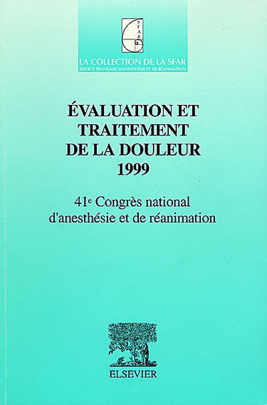 Evaluation et traitement de la douleur 1999