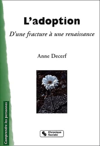 L'Adoption : D'une fracture à une renaissance