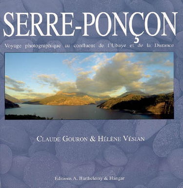 Serre-Ponçon : voyage photographique au confluent de l'Ubaye et de la Durance
