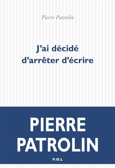 J'ai décidé d'arrêter d'écrire