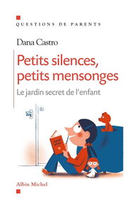 Petits silences, petits mensonges : le jardin secret de l'enfant
