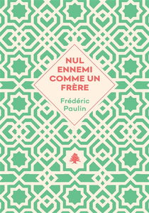 Nul ennemi comme un frère : (1975-1983)