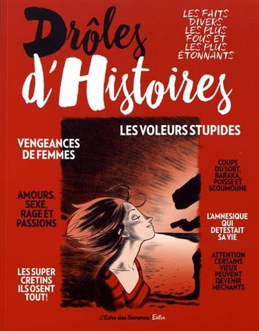 Drôles d'histoires, les faits divers les plus fous et les plus étonnants, n° 1