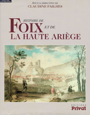 Histoire de Foix et de la haute Ariège
