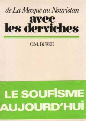 Avec les derviches : De la Mecque au Nouristan