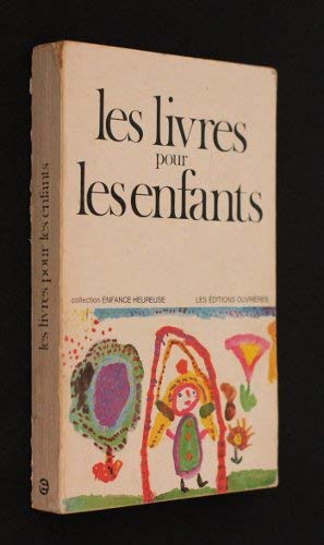 Couverture de Les livres pour les enfants [Board book] [Jan 01, 1973] Collectif