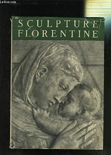 Couverture de SCULPTURE FLORENTINE DU XVe SIECLE