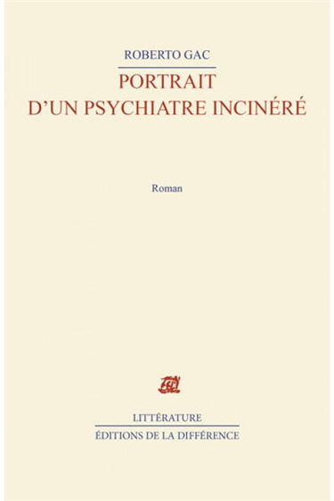 Portrait d'un psychiatre incinéré : histoire du docteur Aragon Vinteuil, incinéré en pleine Cordillère des Andes dans les flammes d'un quadriréacteur de fabrication américaine