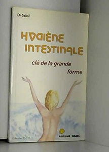 Hygiène intestinale clé de la grande forme