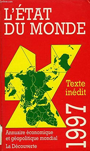 L'Etat du monde 1997 : annuaire économique et géopolitique mondial