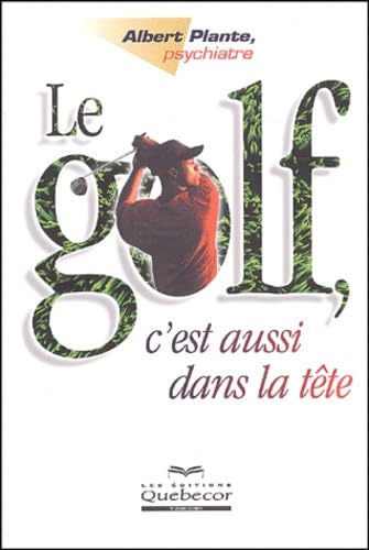 Le golf, c'est aussi dans la tête