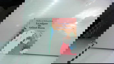 Belle et Sébastien : Le refuge du grand Baou : Collection : Bibliothèque verte cartonnée