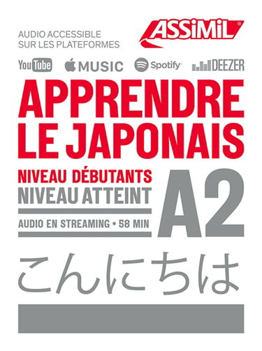 Apprendre le japonais : niveau débutants : niveau atteint A2