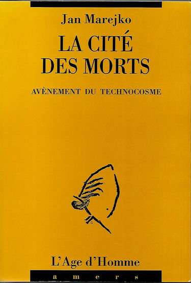 La Cité des morts : l'avènement du technocosme