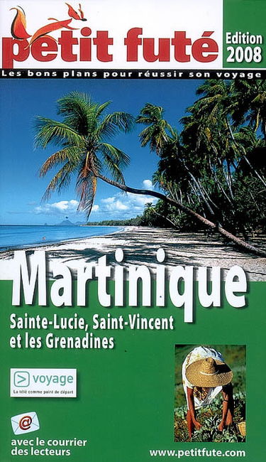 Martinique, Sainte-Lucie, Saint-Vincent, Dominique et les Grenadines : 2008