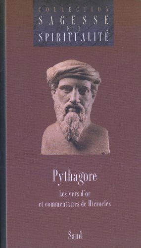 Pythagore, Les vers d'or et commentaires de Hiéroclès