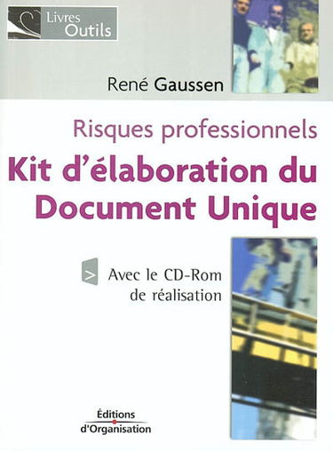 Risques professionnels : kits d'élaboration du document unique (avec le CD-ROM de réalisation)
