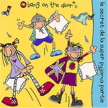Bang on the door. Vol. 2004. Le secret de la super-pyjama partie