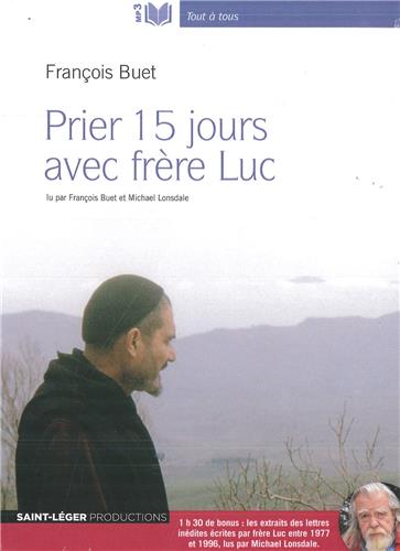 Couverture de Prier 15 jours avec le frère Luc