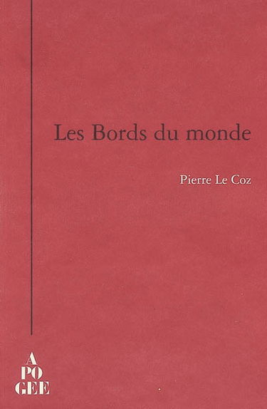Les bords du monde