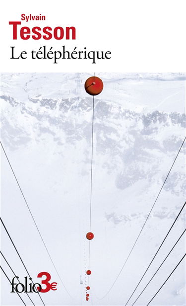 Le téléphérique : et autres nouvelles