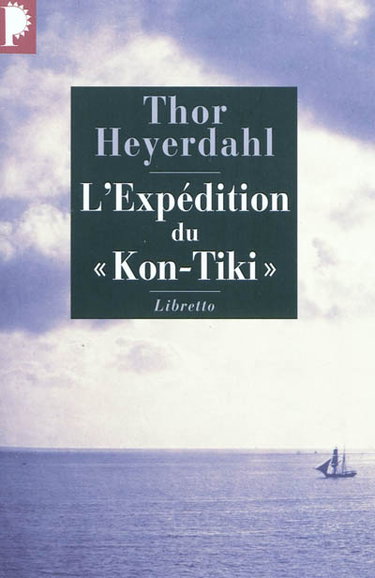 Couverture de L'expédition du Kon-Tiki : sur un radeau à travers le Pacifique