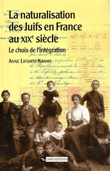 La naturalisation des Juifs en France au XIXe siècle : le choix de l'intégration