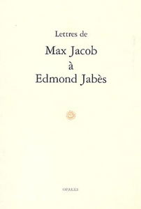 Lettres de Max Jacob à Edmond Jabès