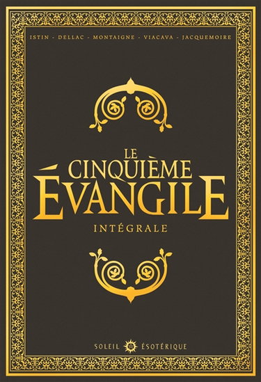 Le cinquième Evangile : intégrale
