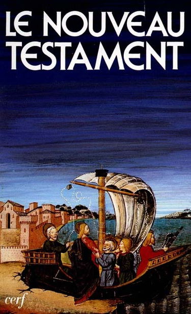 La Sainte Bible : le Nouveau Testament de la Bible de Jérusalem