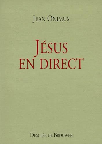 Jésus en direct