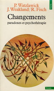 Changements : paradoxes et psychothérapie