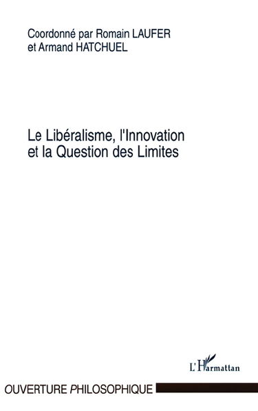 Le libéralisme, l'innovation et la question des limites