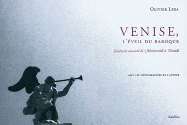 Couverture de Venise, l'éveil du baroque : itinéraire musical de Monteverdi à Vivaldi