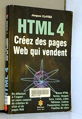 HTML 4. Créez des pages Web qui vendent