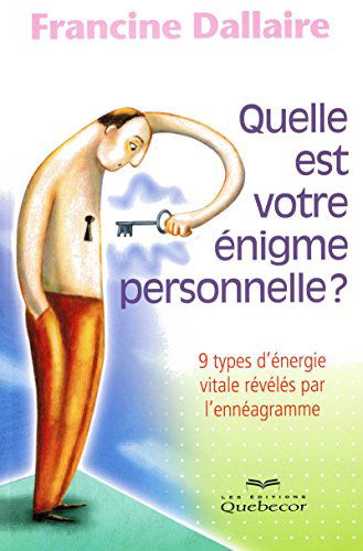 QUELLE EST VOTRE ENIGME PERSONNELLE ?