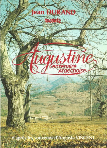 Couverture de Augustine : Centenaire ardéchoise