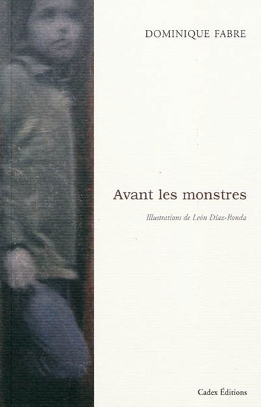 Avant les monstres