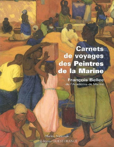 Carnets de voyages des peintres de la Marine