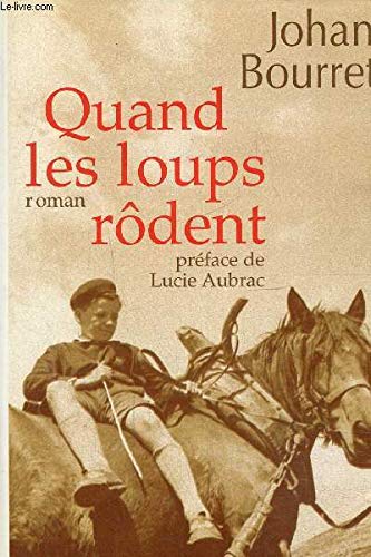 Couverture de Quand les loups rôdent par Johan Bourret