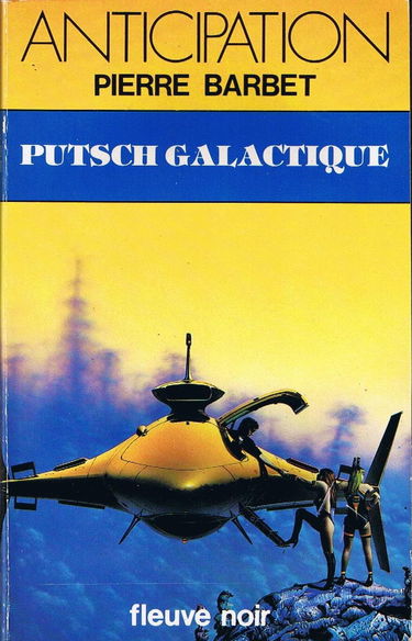 Cycle Alex Courville. Vol. 6. Putsch galactique