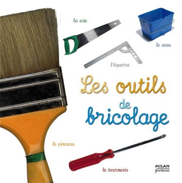 Les outils de bricolage