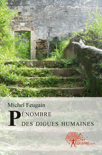 Pénombre des digues humaines
