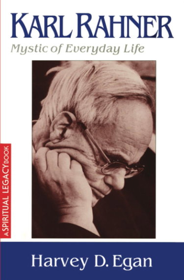 Couverture de Karl Rahner: Mystic of Everyday Life